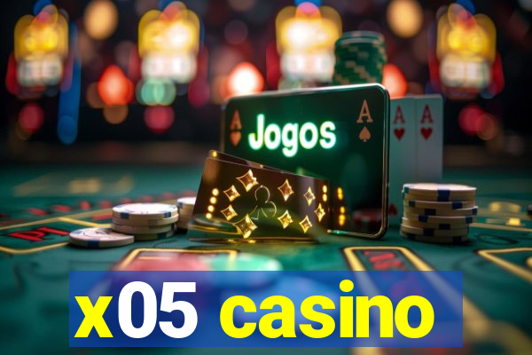 x05 casino