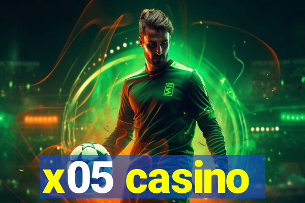 x05 casino