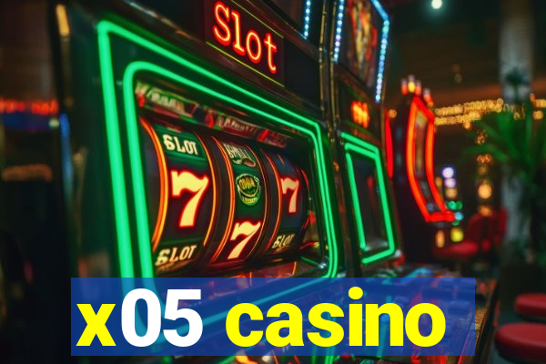 x05 casino