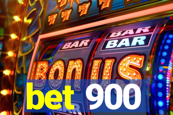 bet 900