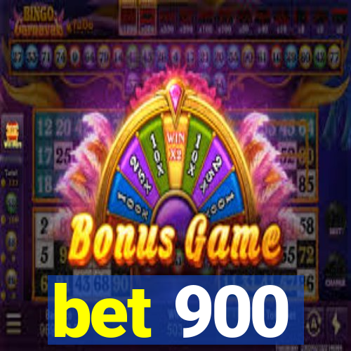 bet 900