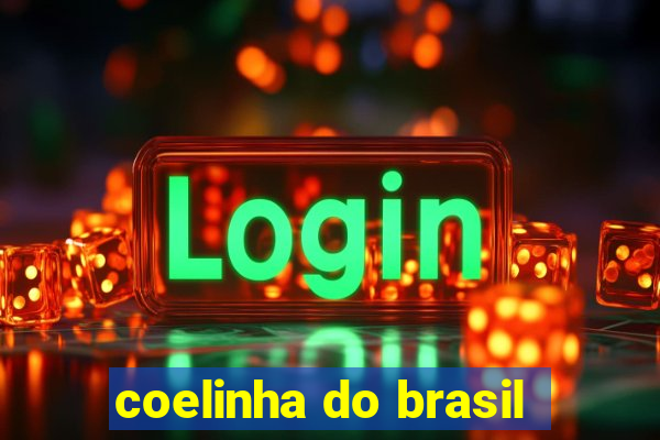 coelinha do brasil