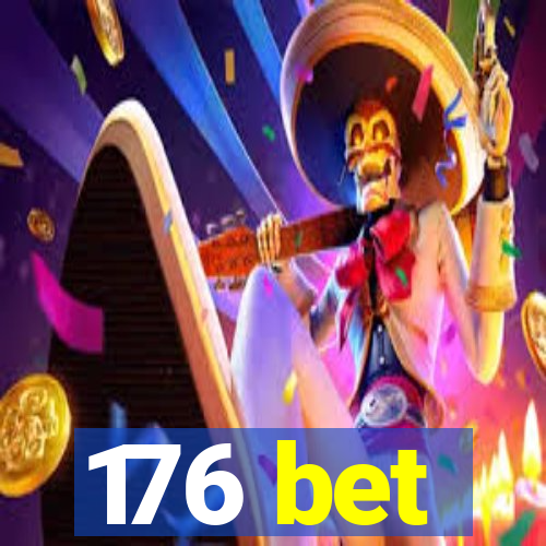 176 bet