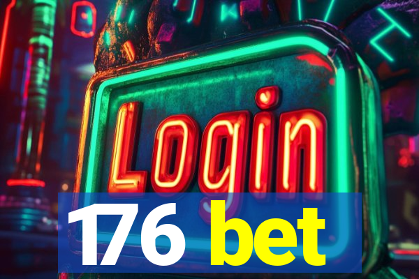 176 bet