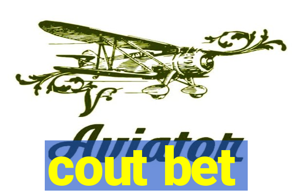 cout bet