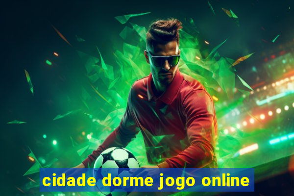 cidade dorme jogo online