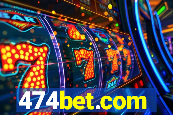 474bet.com