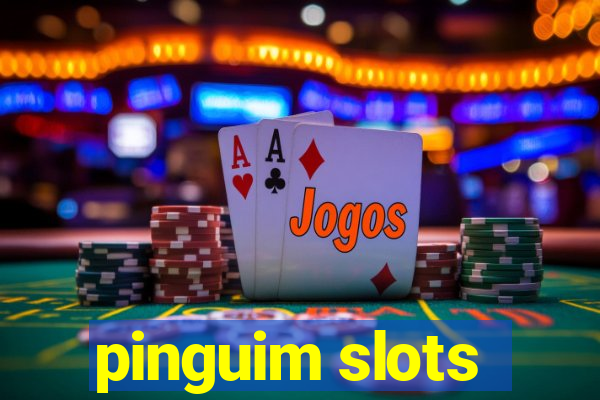 pinguim slots