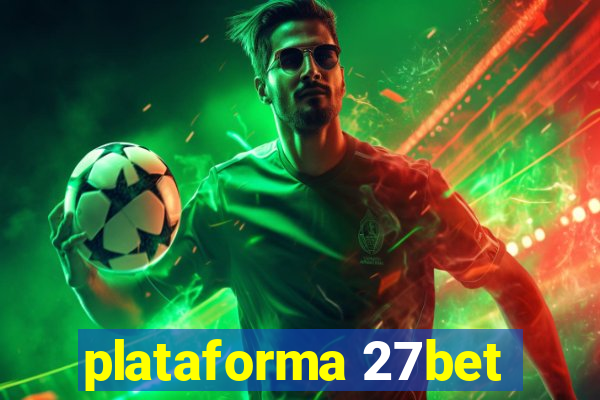 plataforma 27bet