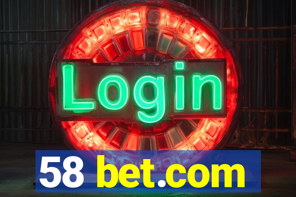 58 bet.com