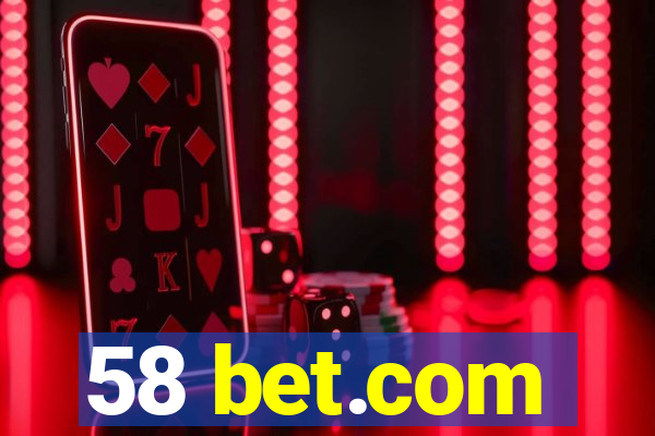 58 bet.com