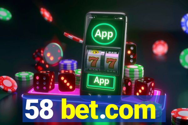 58 bet.com