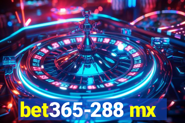 bet365-288 mx