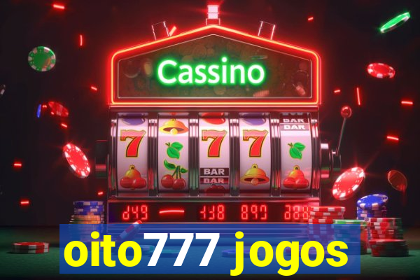 oito777 jogos