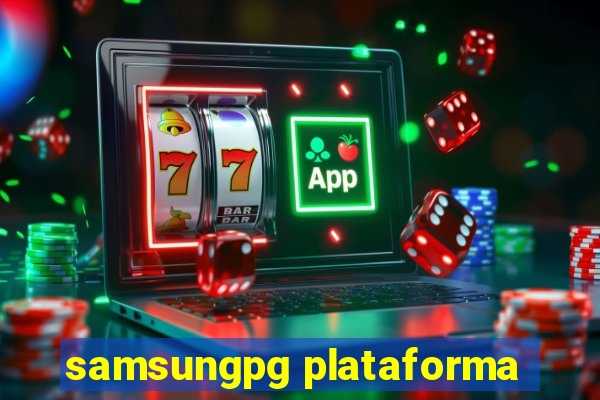 samsungpg plataforma