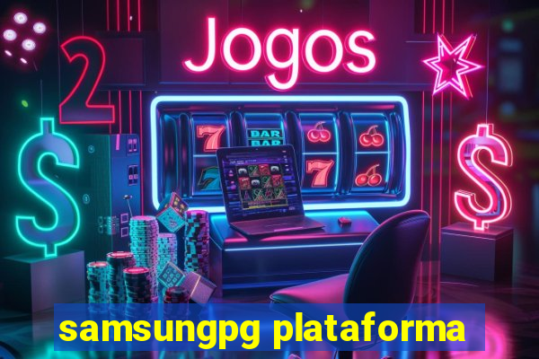 samsungpg plataforma