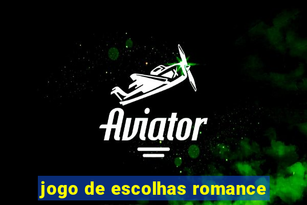 jogo de escolhas romance