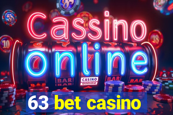 63 bet casino