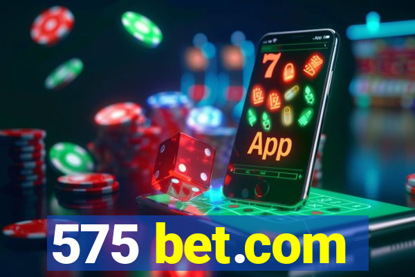 575 bet.com