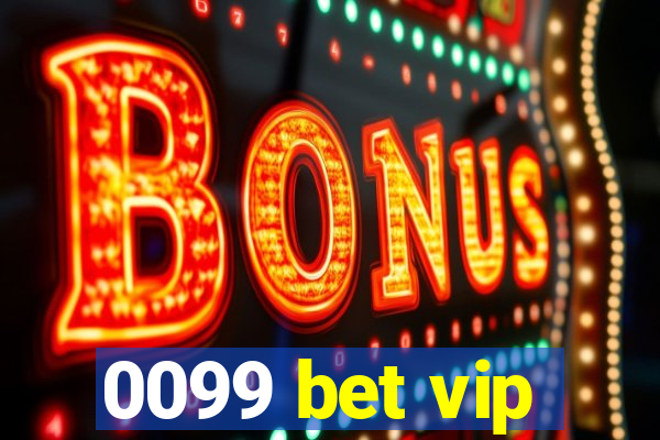 0099 bet vip