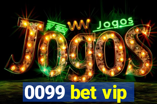 0099 bet vip