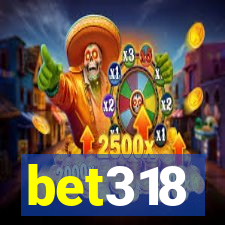 bet318