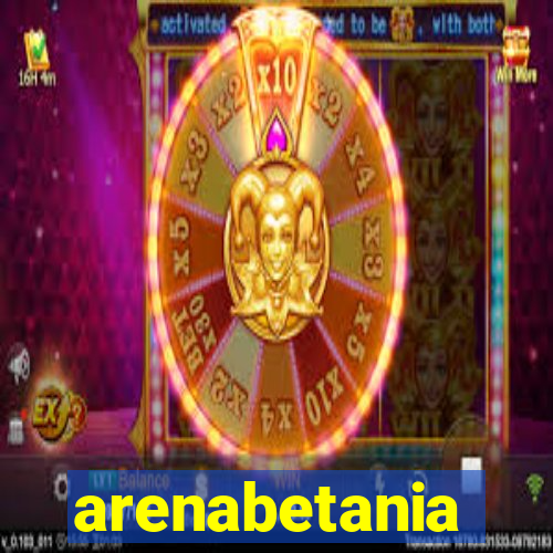 arenabetania