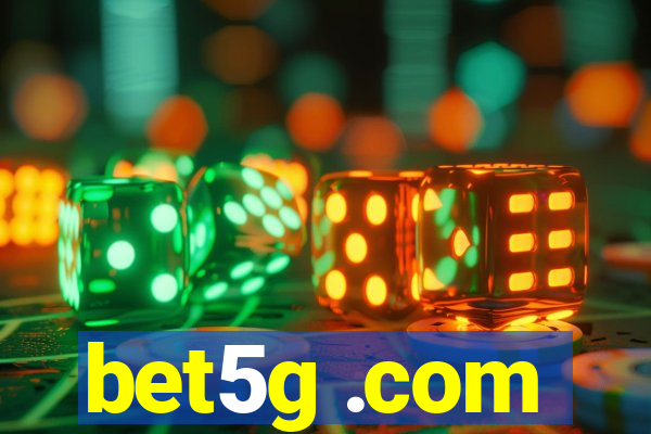 bet5g .com