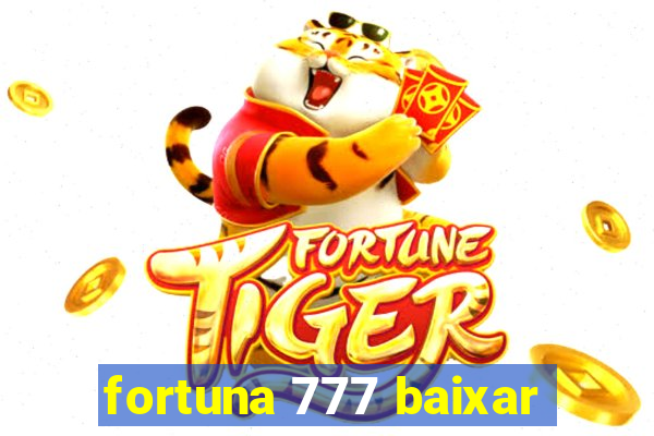 fortuna 777 baixar