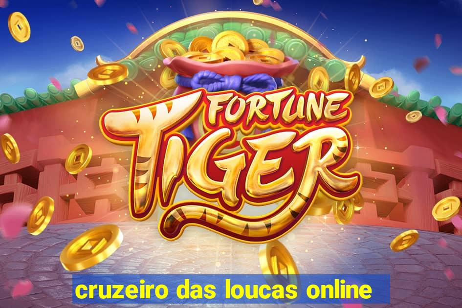 cruzeiro das loucas online