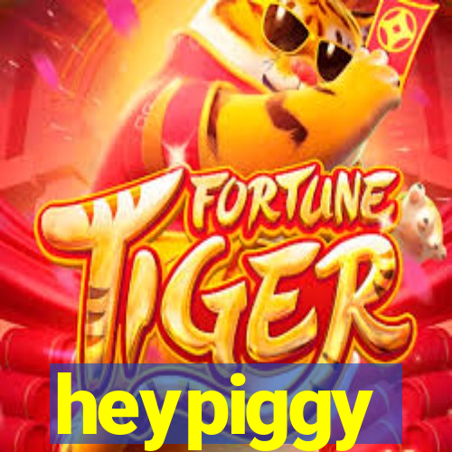 heypiggy