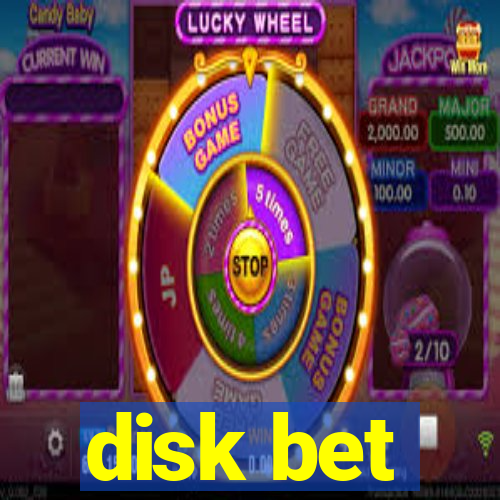 disk bet