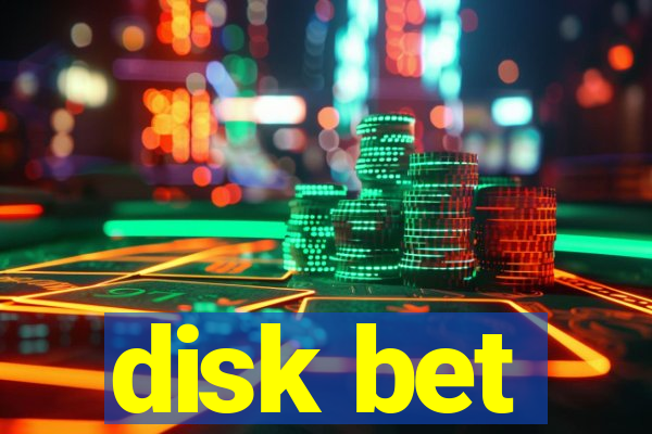 disk bet