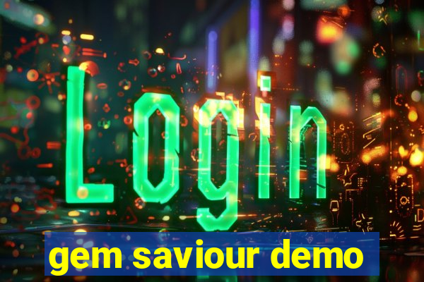 gem saviour demo