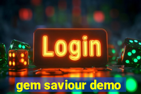 gem saviour demo