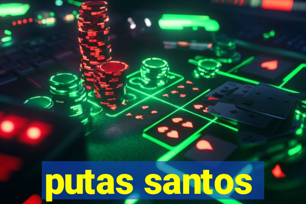 putas santos