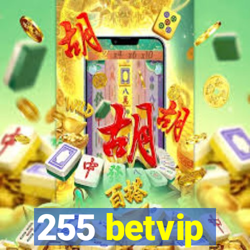 255 betvip