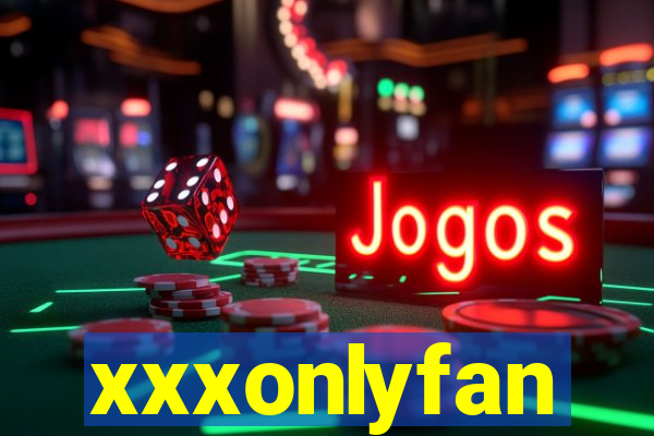 xxxonlyfan