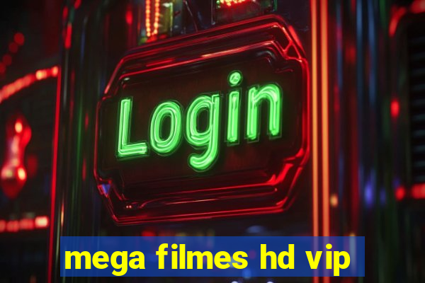 mega filmes hd vip