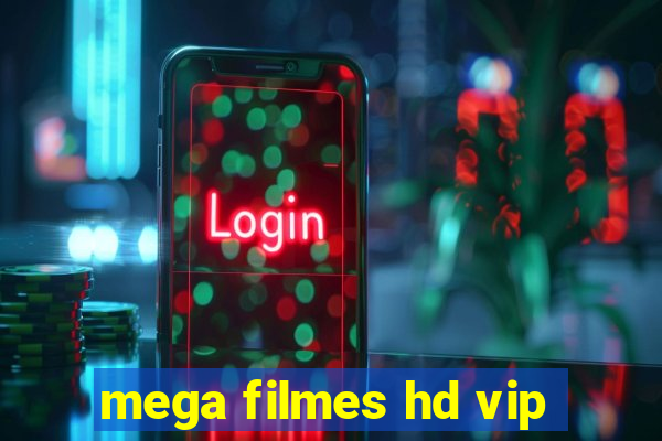 mega filmes hd vip