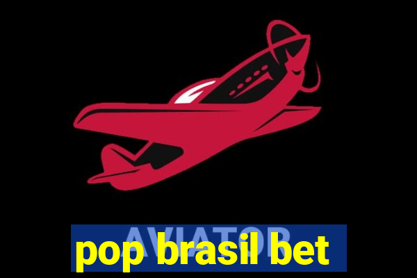 pop brasil bet