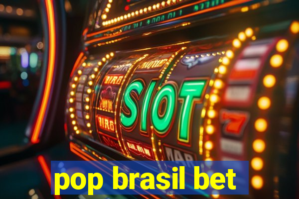 pop brasil bet