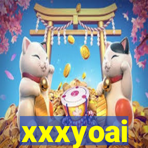 xxxyoai