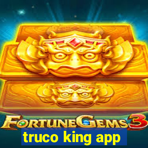 truco king app