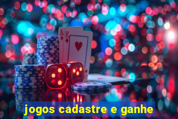 jogos cadastre e ganhe