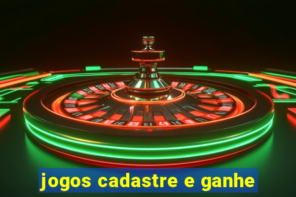 jogos cadastre e ganhe