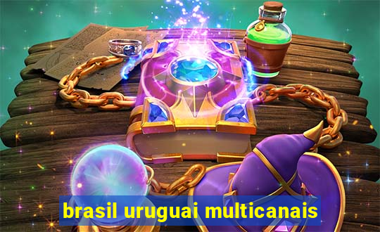 brasil uruguai multicanais