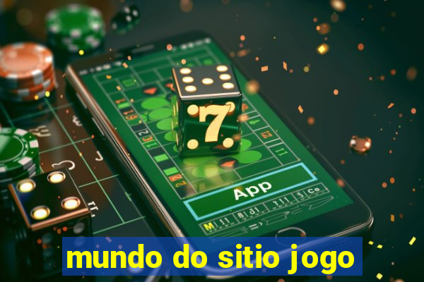 mundo do sitio jogo