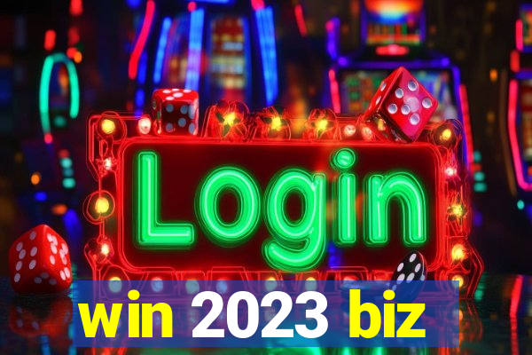 win 2023 biz