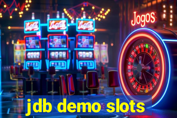 jdb demo slots